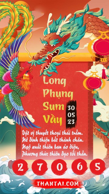 Long Phụng Sum Vầy 30/05/2023