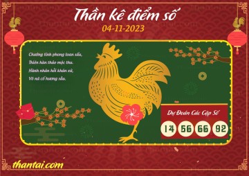 Thần Kê Điểm Số 04/11/2023