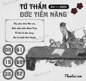 TỨ THẨM ĐỨC TIỀM NĂNG 04/11/2023