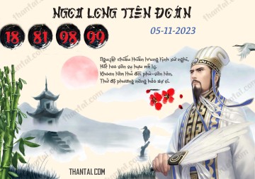 Ngọa Long Tiên Đoán 05/11/2023