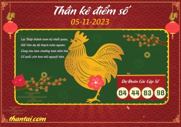 Thần Kê Điểm Số 05/11/2023