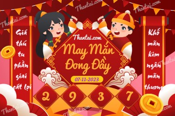 May Mắn Đong Đầy 07/11/2023