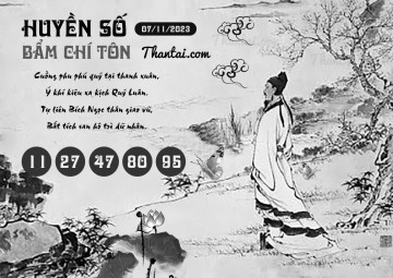 HUYỀN SỐ BẨM CHÍ TÔN 07/11/2023