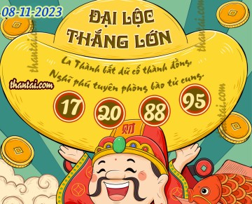 ĐẠI LỘC THẮNG LỚN 08/11/2023