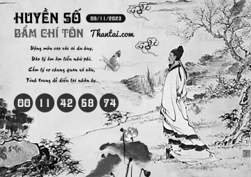 HUYỀN SỐ BẨM CHÍ TÔN 09/11/2023