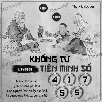 KHỔNG TỬ TIÊN MINH SỐ 11/11/2023