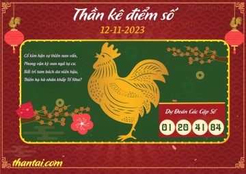 Thần Kê Điểm Số 12/11/2023