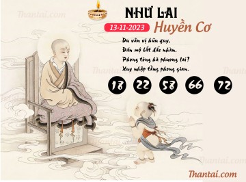 NHƯ LAI HUYỀN CƠ 13/11/2023