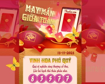 May Mắn Giữa Tuần 13/11/2023