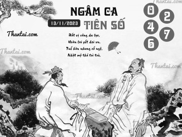 NGÂM CA TIÊN SỐ 13/11/2023