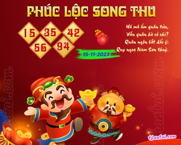 PHÚC LỘC SONG THU 15/11/2023