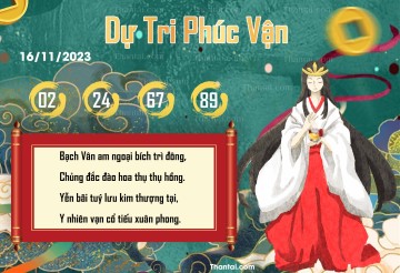 DỰ TRI PHÚC VẬN 16/11/2023