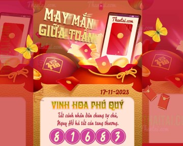 May Mắn Giữa Tuần 17/11/2023