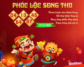 PHÚC LỘC SONG THU 17/11/2023