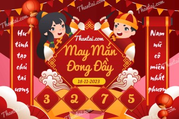 May Mắn Đong Đầy 18/11/2023