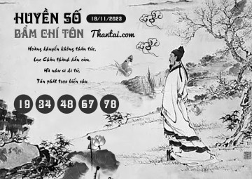 HUYỀN SỐ BẨM CHÍ TÔN 18/11/2023