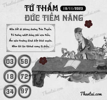 TỨ THẨM ĐỨC TIỀM NĂNG 19/11/2023