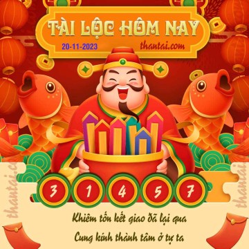 Tài Lộc Hôm Nay 20/11/2023