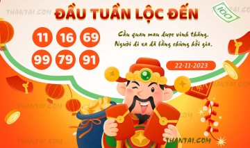 ĐẦU TUẦN LỘC ĐẾN 22/11/2023