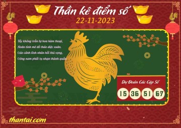 Thần Kê Điểm Số 22/11/2023