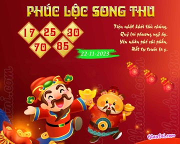 PHÚC LỘC SONG THU 22/11/2023