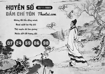 HUYỀN SỐ BẨM CHÍ TÔN 22/11/2023