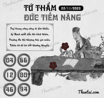 TỨ THẨM ĐỨC TIỀM NĂNG 22/11/2023