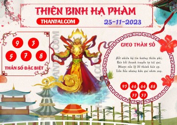 Thiên Binh Hạ Phàm 25/11/2023