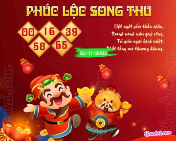 PHÚC LỘC SONG THU 25/11/2023