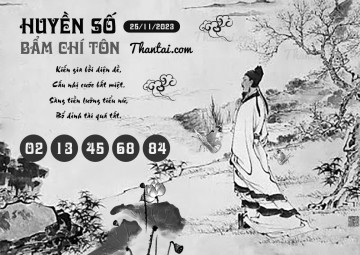 HUYỀN SỐ BẨM CHÍ TÔN 25/11/2023