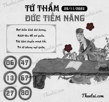 TỨ THẨM ĐỨC TIỀM NĂNG 25/11/2023