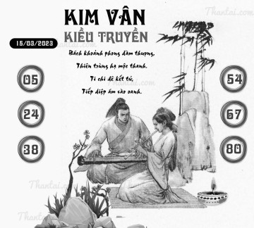 KIM VÂN KIỀU TRUYỀN 15/03/2023