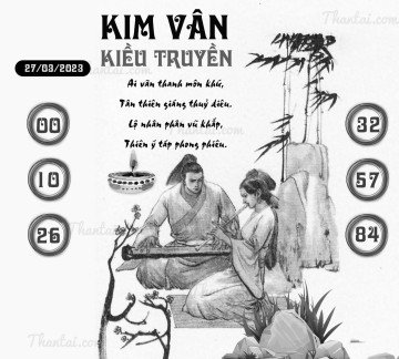 KIM VÂN KIỀU TRUYỀN 27/03/2023