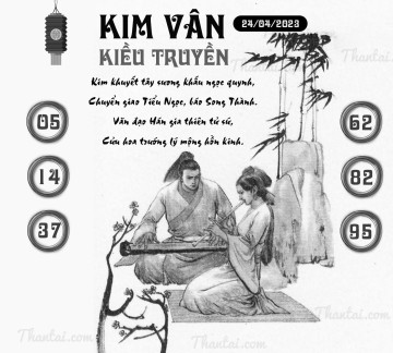 KIM VÂN KIỀU TRUYỀN 24/04/2023