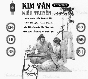 KIM VÂN KIỀU TRUYỀN 27/04/2023