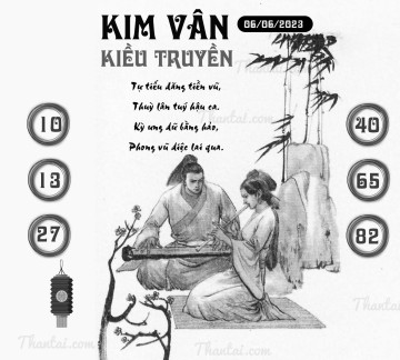 KIM VÂN KIỀU TRUYỀN 06/06/2023