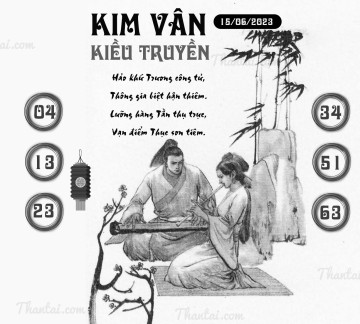 KIM VÂN KIỀU TRUYỀN 15/06/2023