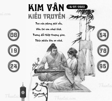 KIM VÂN KIỀU TRUYỀN 16/07/2023