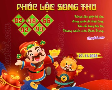 PHÚC LỘC SONG THU 27/11/2023