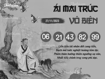 ÁI MAI TRÚC VÔ BIÊN 27/11/2023