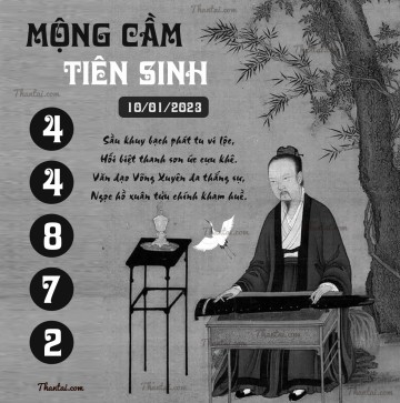 MỘNG CẦM TIÊN SINH 10/01/2023