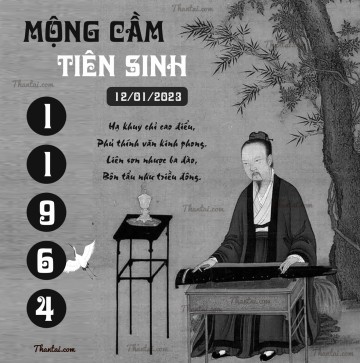 MỘNG CẦM TIÊN SINH 12/01/2023