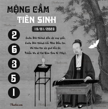 MỘNG CẦM TIÊN SINH 19/01/2023