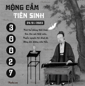 MỘNG CẦM TIÊN SINH 24/01/2023