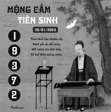 MỘNG CẦM TIÊN SINH 25/01/2023