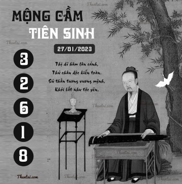 MỘNG CẦM TIÊN SINH 27/01/2023