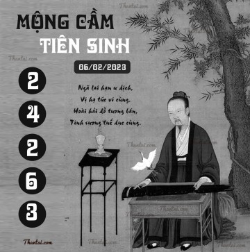 MỘNG CẦM TIÊN SINH 06/02/2023