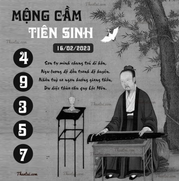 MỘNG CẦM TIÊN SINH 16/02/2023