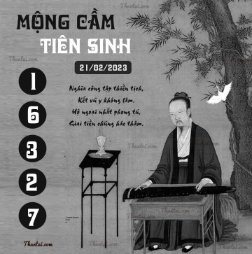 MỘNG CẦM TIÊN SINH 21/02/2023