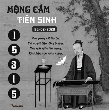 MỘNG CẦM TIÊN SINH 23/02/2023